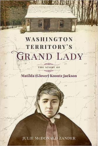 Washington Territory’s Grand Lady