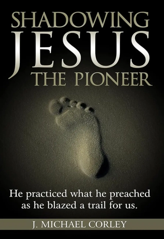 Shadowing Jesus The Pioneer