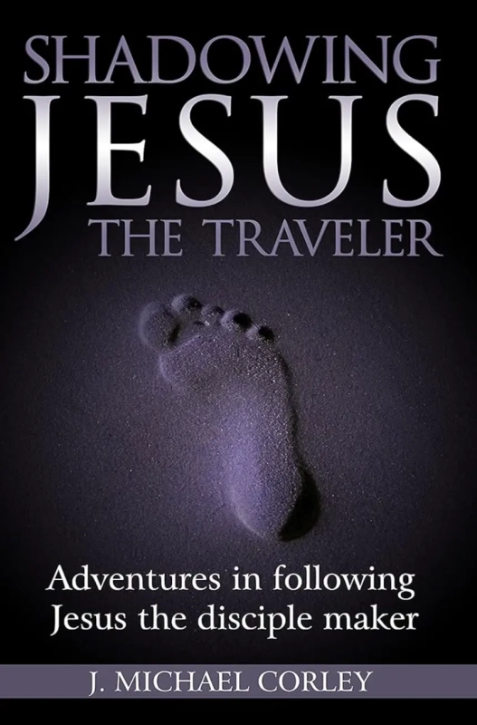 Shadowing Jesus The Traveler