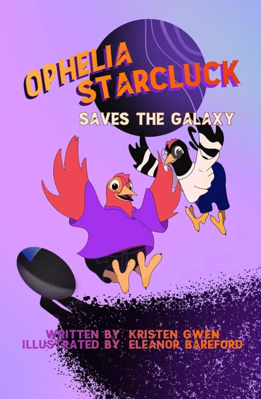 Ophelia Starcluck Saves the Galaxy
