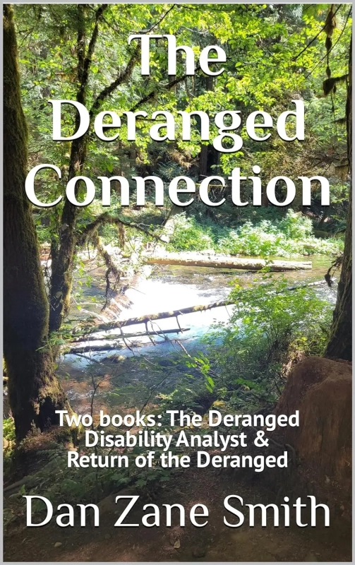 The Deranged Connection: 2 books in 1 The Deranged Disability Analyst and Return of the Deranged