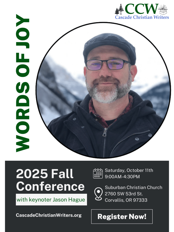 Jason Hague, Keynote, Cascade Christian Writers Fall 2025 Conference